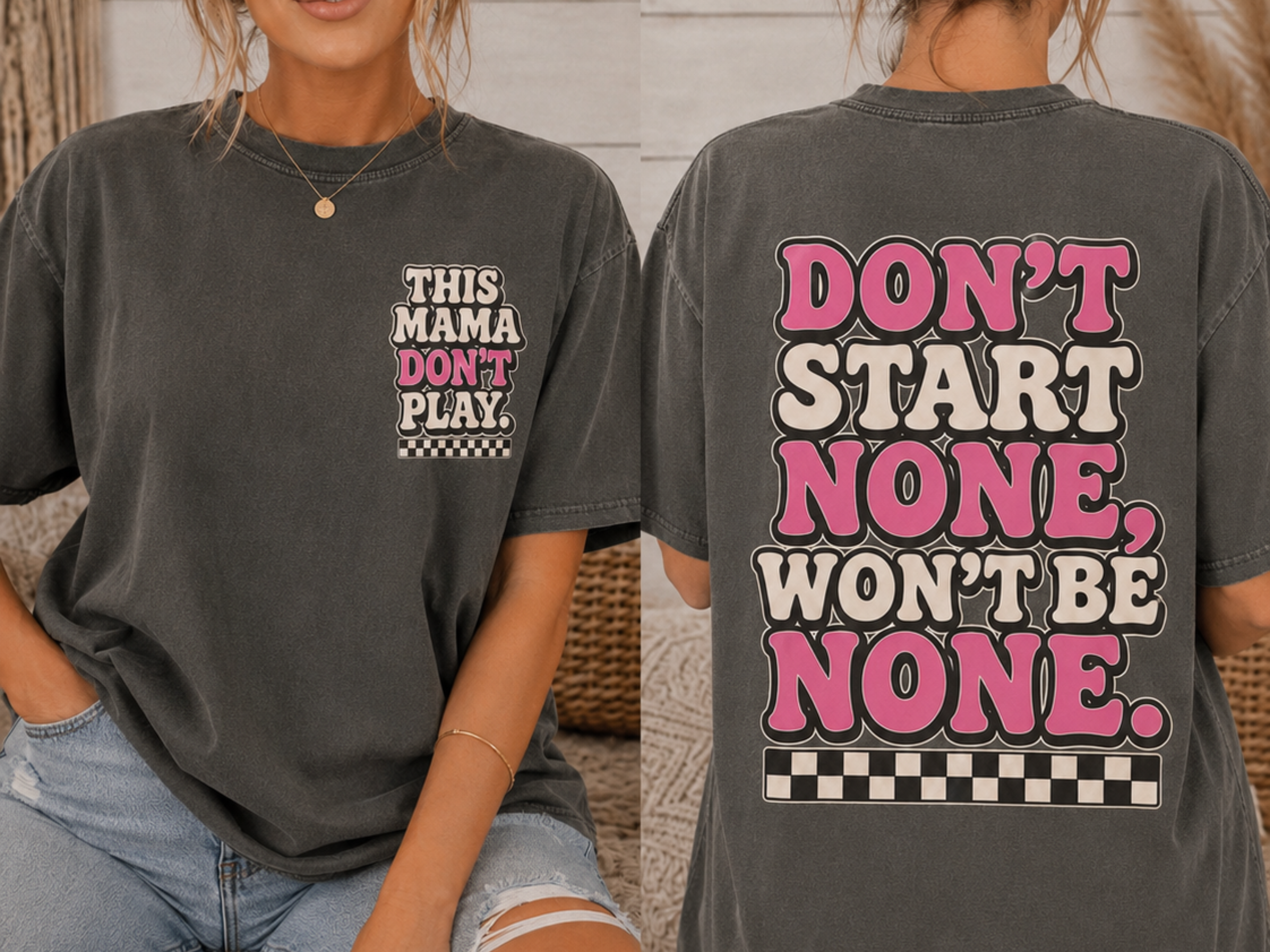 This Mama Don’t Play Graphic Tee | Don’t Start None Won’t Be None Mom Shirt