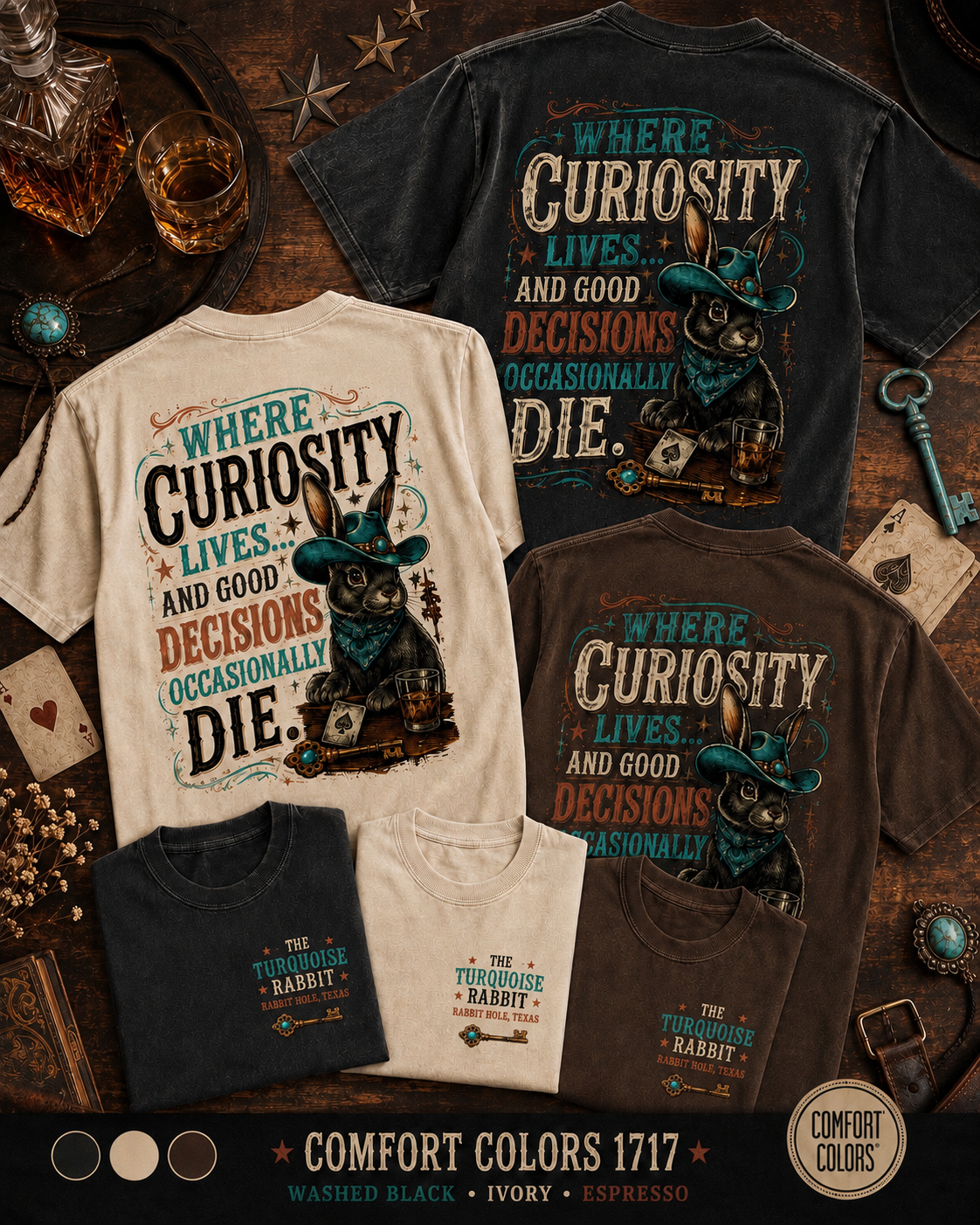 Where Curiosity Lives & Good Decisions Occasionally Die Tee
