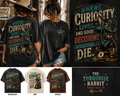 Where Curiosity Lives & Good Decisions Occasionally Die Tee